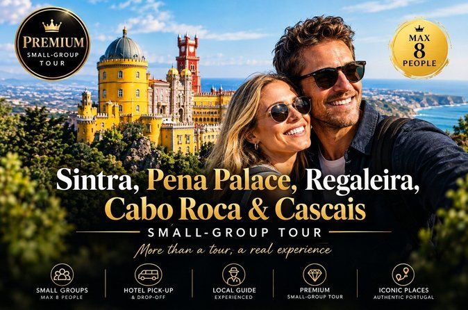 Sintra, Pena Palace, Regaleira, Cabo Roca & Cascais(Max 8 People)
