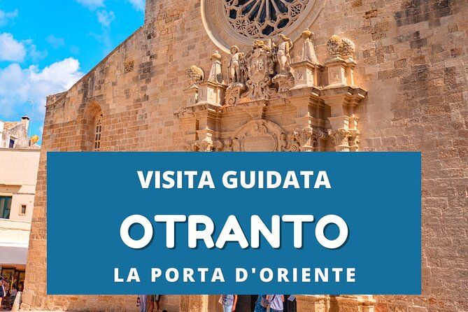 Private guided tour of Otranto - Puglia