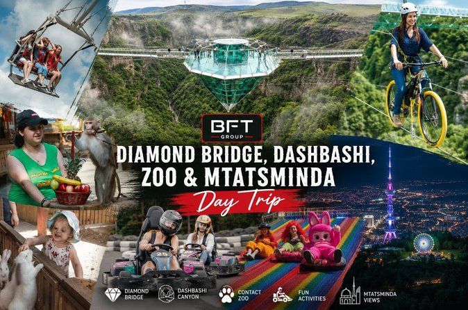 Diamond Bridge, Dashbashi, Zoo & Mtatsminda Views