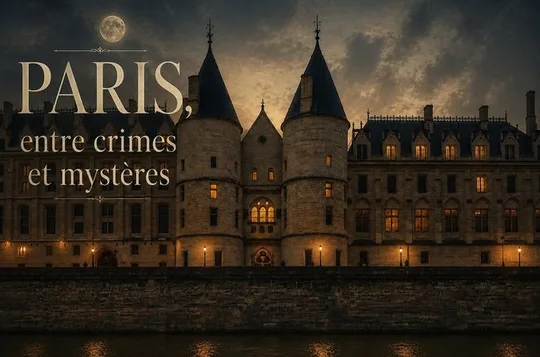Paris, Between Crimes and Mysteries