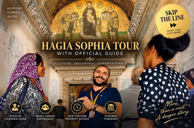 Hagia Sophia Tour with Official Licensed Guide Fast Entry