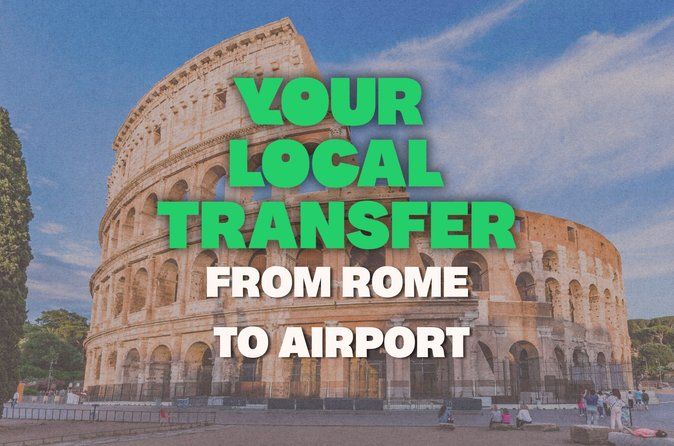 Transfer to Fiumicino/Ciampino Airport from Rome city center