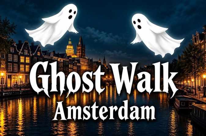 Ghost Walking Tour and Dark History in Amsterdam