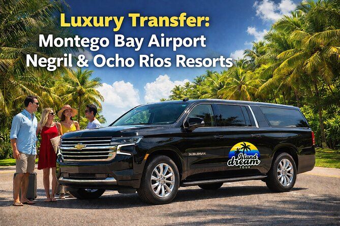 Luxury Transfer: Montego Bay Airport - Negril & Ocho Rios Resorts