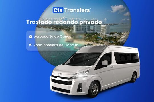 Private Round Trip from Airport to Hotel Zone Cancun
