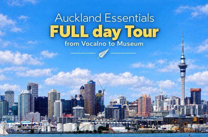 Auckland Essentials FULL day Tour from Vocalno to Museum