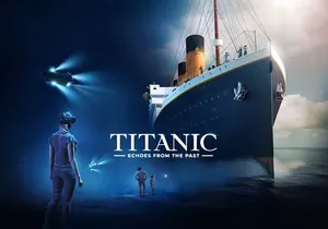 Titanic Echoes from the Past VR Experience