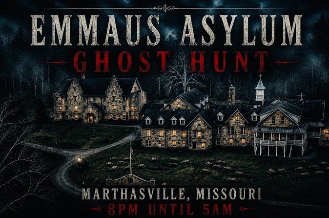 Ticket Pass to Emmaus Asylum Ghost Hunt in Missouri