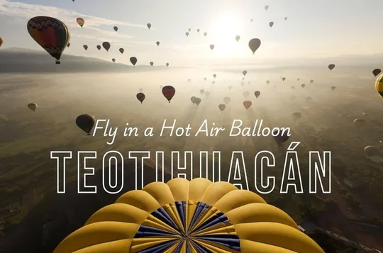 Flight in Balloon VIP Teotihuacan + Pickup + Breakfast + Tour