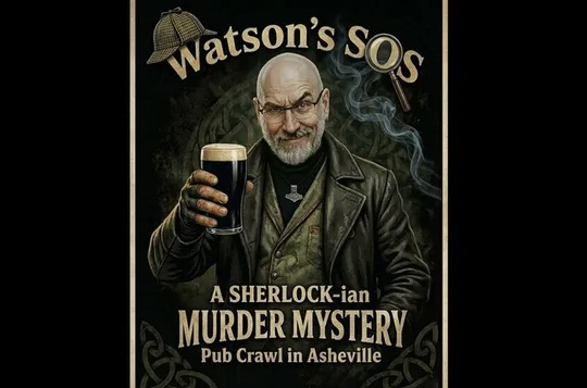 Watson's SOS! A Sherlockian Murder Mystery Pub Crawl in Asheville