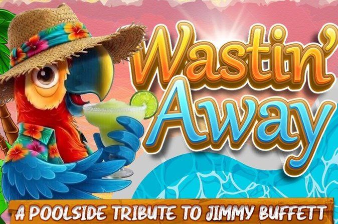 Wastin' Away: Poolside Jimmy Buffett Tribute in Las Vegas