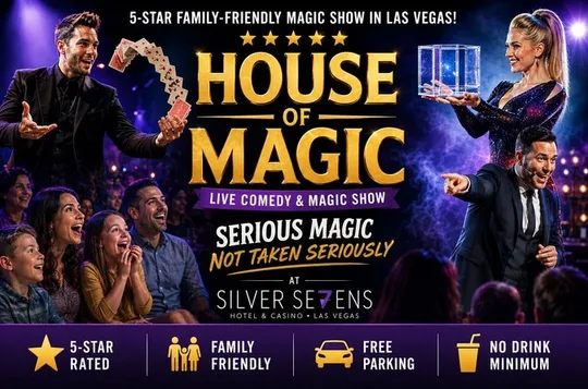 House of Magic: 5-Star Family-Friendly Magic Show in Las Vegas